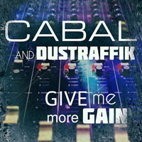 Cabal (ITA) - Give Me More Gain [Single]