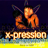 X-Pression - This Is Our Night (Single)