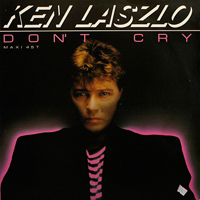 Ken Laszlo - Don't Cry (12