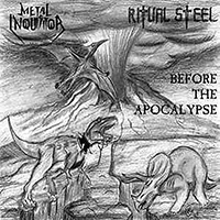 Ritual Steel - Before the Apocalypse (Split)