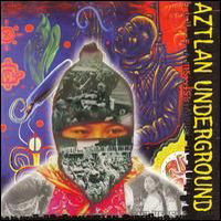 Aztlan Underground - Sub-Verses