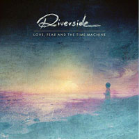 Riverside - Love, Fear and the Time Machine (CD 1)