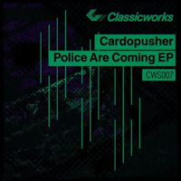 Cardopusher - Police Are Coming (EP)