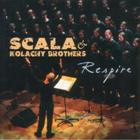 Scala & Kolacny Brothers - Respire (CD 1)