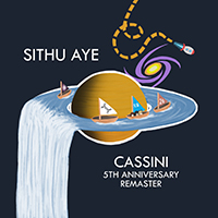 Sithu Aye - Cassini (5th Anniversary Remaster, 2016)