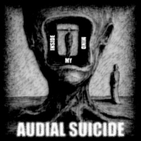 Audial Suicide - Inside My Mind