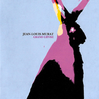 Jean-Louis Murat - Grand Lievre (CD 1)