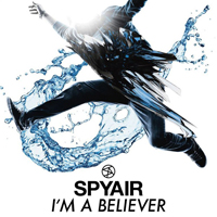 Spyair - I'm A Believer (Single)