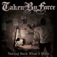 Taken By Force - Taking Back What's Mine
