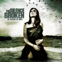 Silence Broken - In Search Of Hope