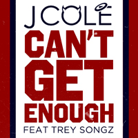 J. Cole - Can't Get Enough (Single) 