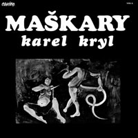 Karel Kryl - Maskary