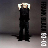 Frank Black - 93-03 (CD 1)