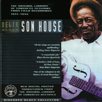 Son House - Delta Blues: Original Library Of Congress Field Recordings