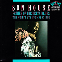 Son House - Father Of The Delta Blues The Complete 1965 Sessions (CD 1)