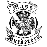 Mass Murderers - The Finger Of The Law In Your Assholes (Demo)