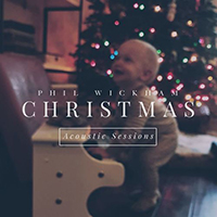 Phil Wickham - Christmas: Acoustic Sessions