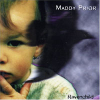 Maddy Prior and The Carnival Band - Ravenchild