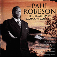Paul Robeson - The Legendary Moscow Concert (  . ,  - 14  1949; CD Issue 1997)