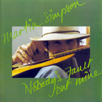 Martin Simpson - Nobody's Fault But Mine (LP)
