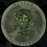 Sister - Carved in Stone (Single)