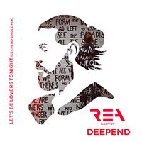 Rea Garvey - Let's Be Lovers Tonight (Deepend Single Mix)
