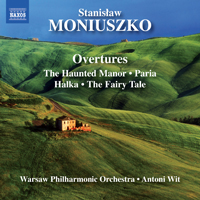 Warsaw Philharmonic Orchestra - Moniuszko: Overtures (feat. Antoni Wit)