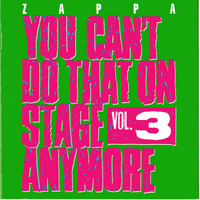Frank Zappa - You Can't Do That On Stage Anymore, Vol. 3 (CD 1)