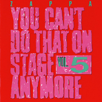 Frank Zappa - You Can't Do That on Stage Anymore, Vol. 5 (CD 1)