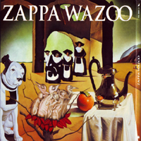 Frank Zappa - Wazoo (CD 1)