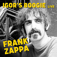 Frank Zappa - Igor's Boogie: Frank Zappa (Live)