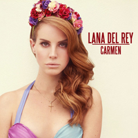 Lana Del Rey - Unreleased Songs & Demos: Carmen (demo)