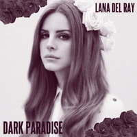 Lana Del Rey - Unreleased Songs & Demos: Dark Paradise (demo #1)