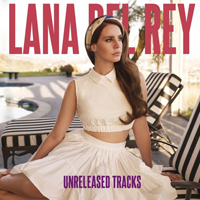 Lana Del Rey - Unreleased Songs & Demos: Dayglo Reflection