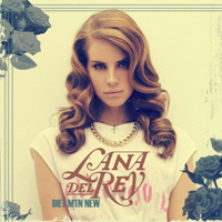 Lana Del Rey - Unreleased Songs & Demos: Diet Mtn Dew (demo #1)