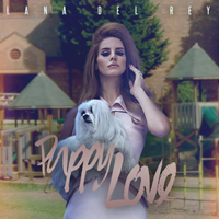 Lana Del Rey - Unreleased Songs & Demos: Puppy Love