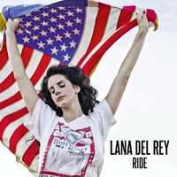 Lana Del Rey - Ride (Remixes)