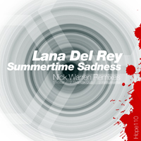 Lana Del Rey - Summertime Sadness (Nick Warren Remixes) [Single]