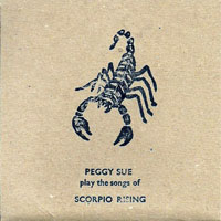 Peggy Sue - Peggy Sue Play The Songs Of Scorpio Rising