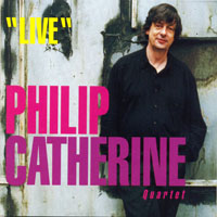 Philip Catherine - Philip Catherine Quartet - Live