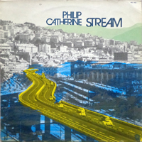Philip Catherine - Stream (LP)