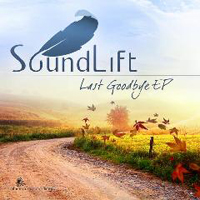 SoundLift - Last Goodbye (EP)