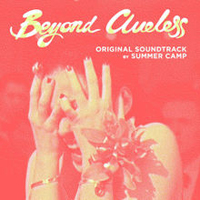 Summer Camp - Beyond Clueless (Soundtrack)