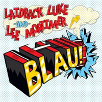 Laidback Luke - Blau! (Single)