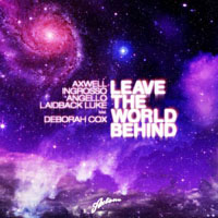 Laidback Luke - Leave The World Behind (Single)