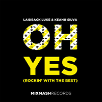 Laidback Luke - Oh Yes (Rockin' With The Best) (Single) 