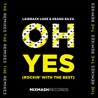 Laidback Luke - Oh Yes (Rockin' With The Best) (Remixes) 