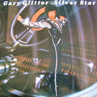 Gary Glitter & The Glitter Band - Silver Star