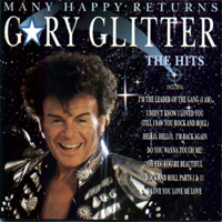 Gary Glitter & The Glitter Band - Many Happy Returns: The Hits