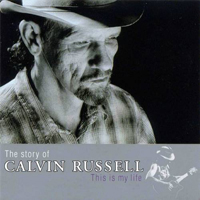 Calvin Russell - This Is My Life: The Story of Calvin Russell